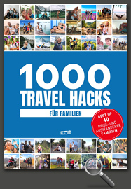 1000 Travel Hacks für Familien